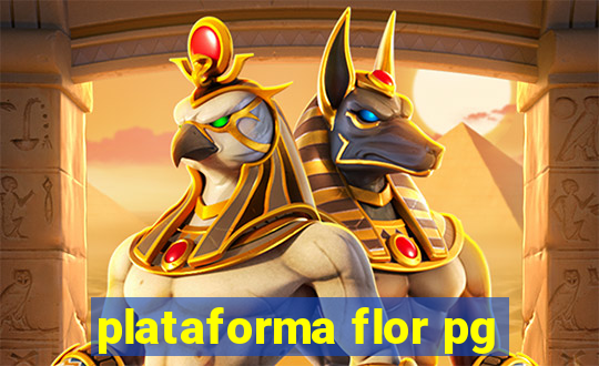 plataforma flor pg